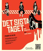 Teater Gården reklamaffisch för föreställningen Det sista tåget.